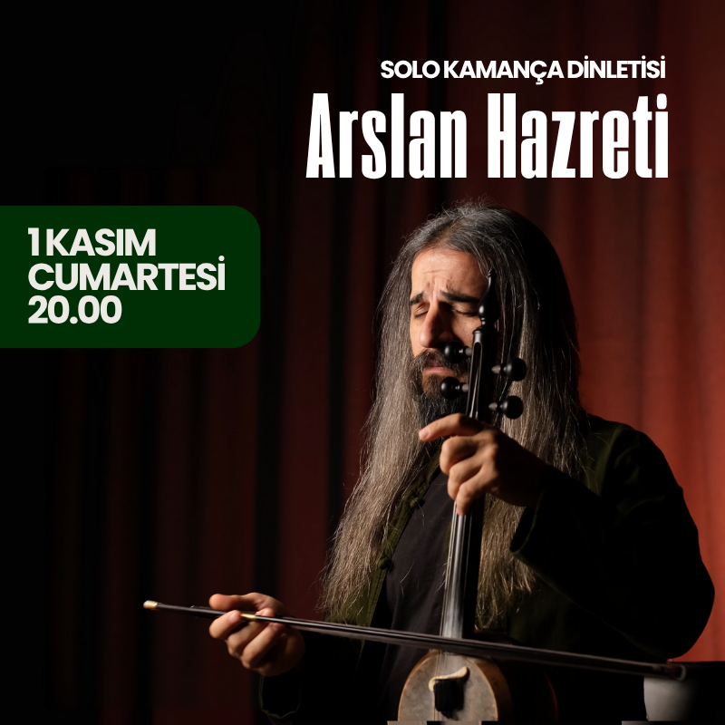 Arslan Hazreti Solo Kamança Dinletisi