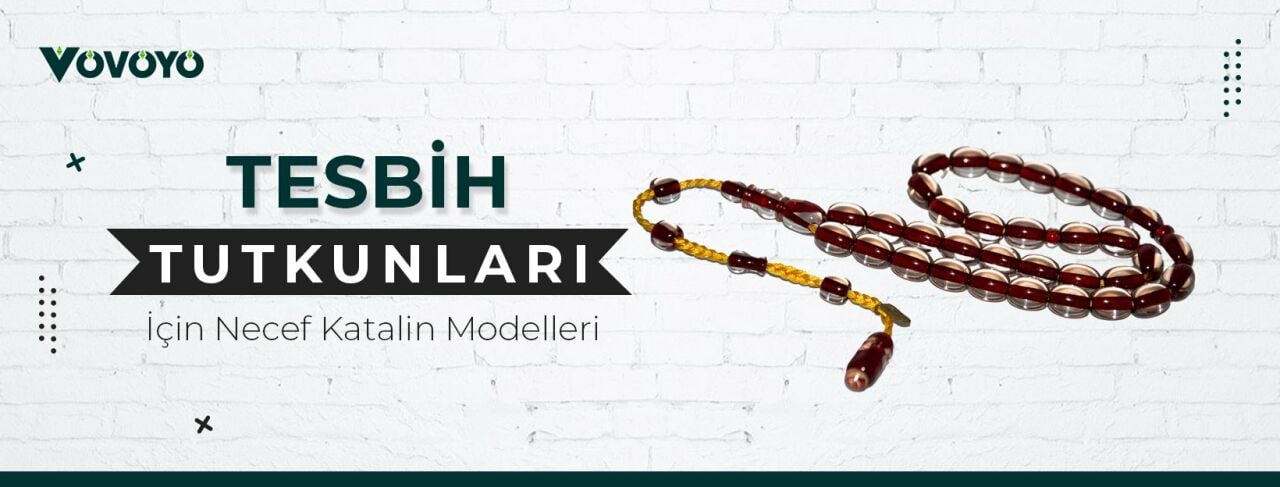 Tesbih Tutkunları İçin Necef Katalin Modelleri