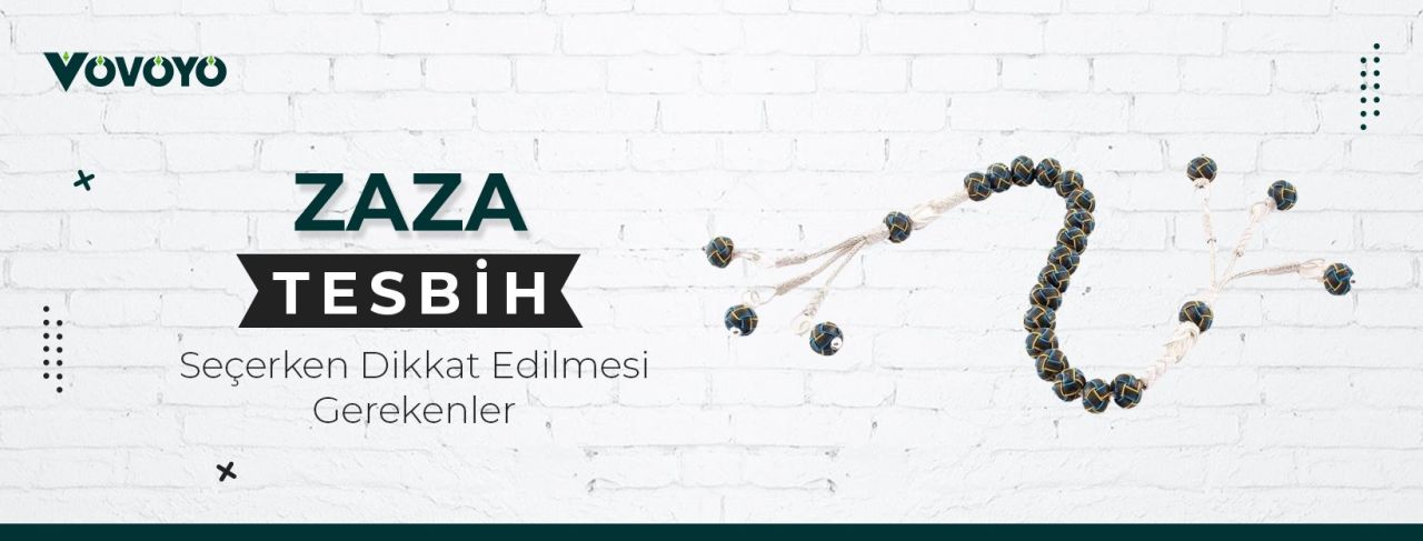 Zaza Tesbih Seçerken Dikkat Edilmesi Gerekenler