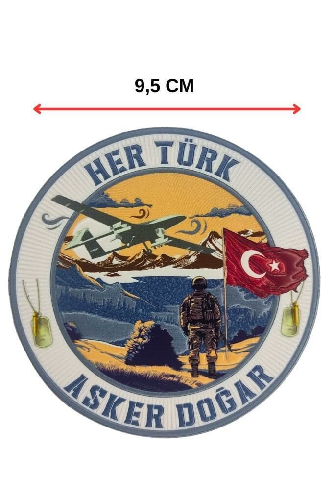 Her Türk Asker Doğar Arma Patch Yuvarlak Arkası Cırtlı PVC 9,5 cm