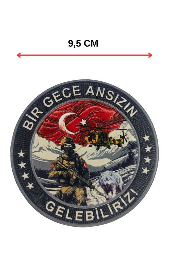 Bir Gece Ansızın Gelebiliriz Plastik Arma Patch 9,5 cm, Arkası Cırtlı