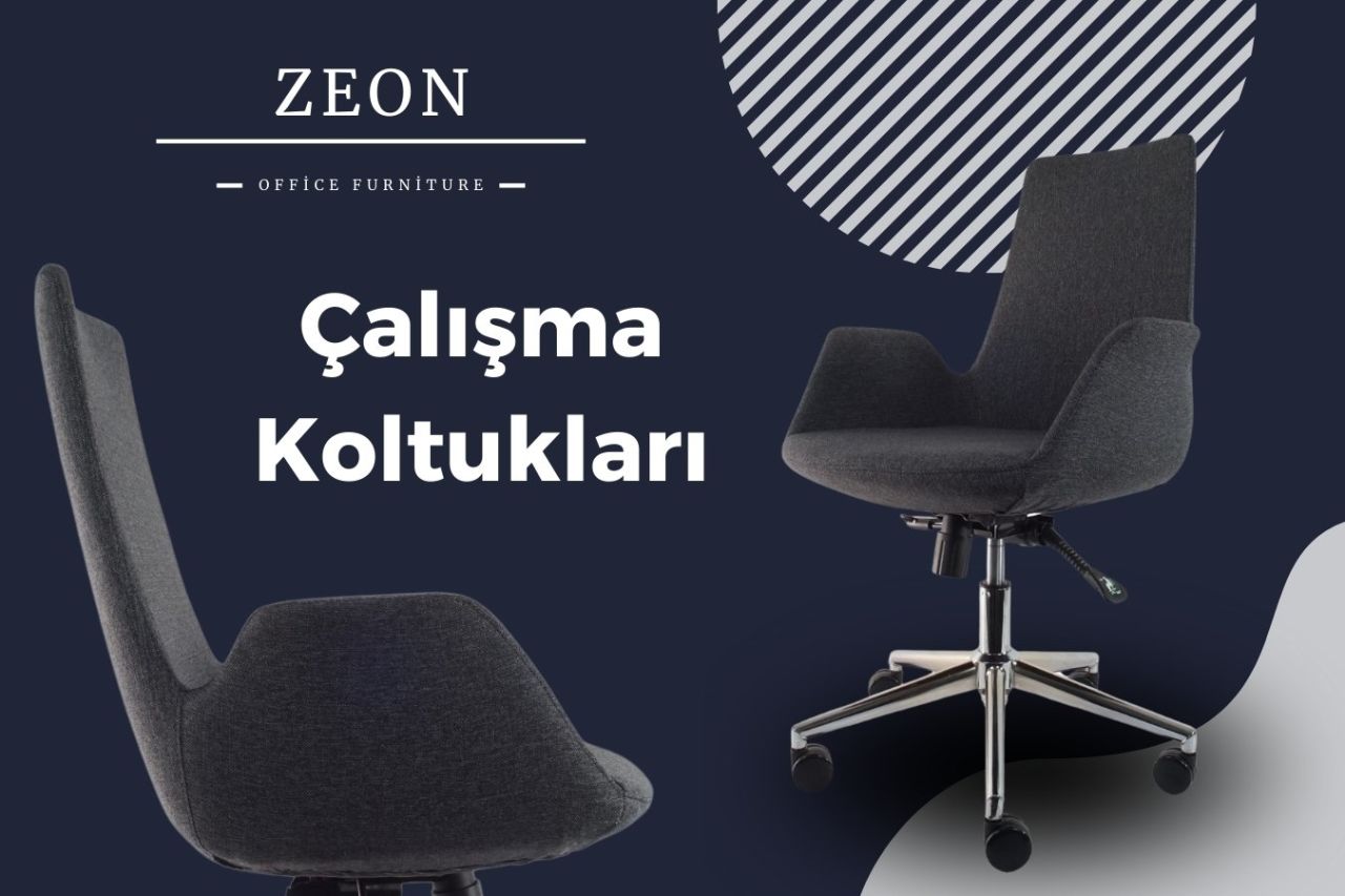 Zeon Büro Çalışma Koltukları