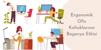 Ergonomik Ofis Koltuklarının Başarıya Etkisi