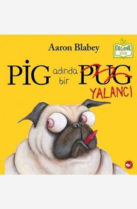Pig Adında Bir Yalancı - Organik Kitap