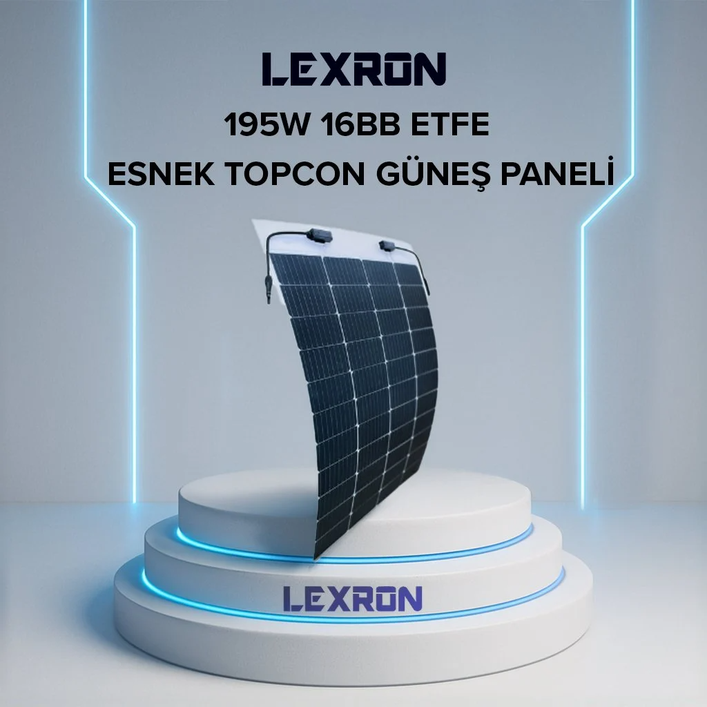 LEXRON 195W ETFE ESNEK TOPCON GÜNEŞ PANELİ