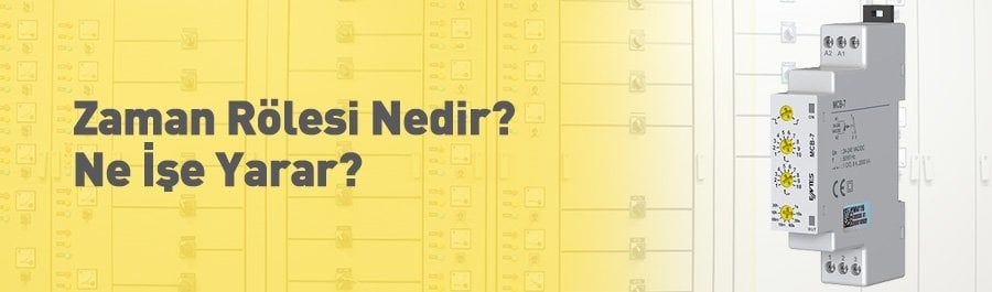 Zaman Rölesi Nedir? Zaman Rölesi Ne İşe Yarar?