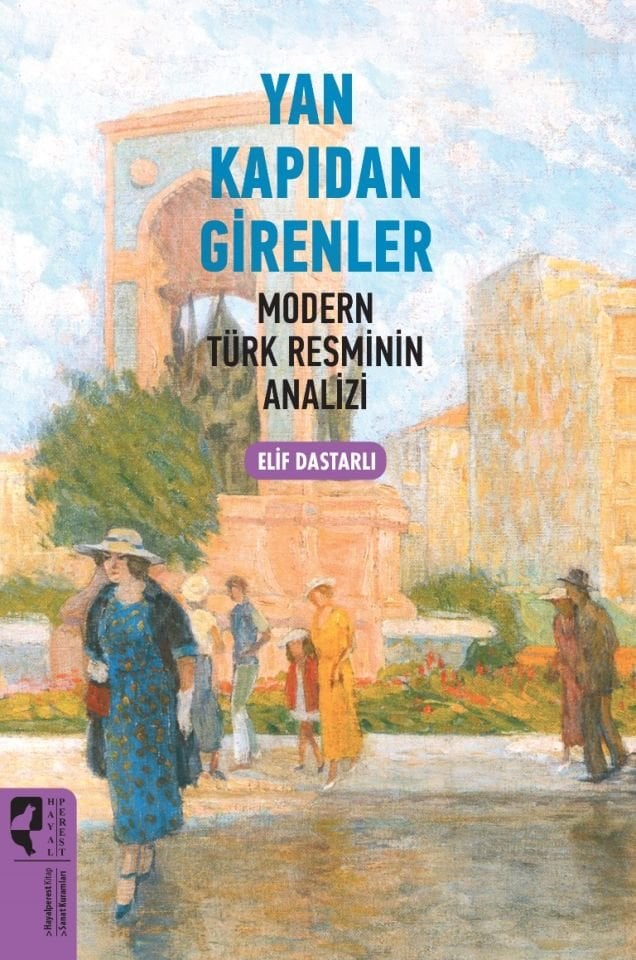 Yan Kapıdan Girenler Modern Türk Resminin Analizi