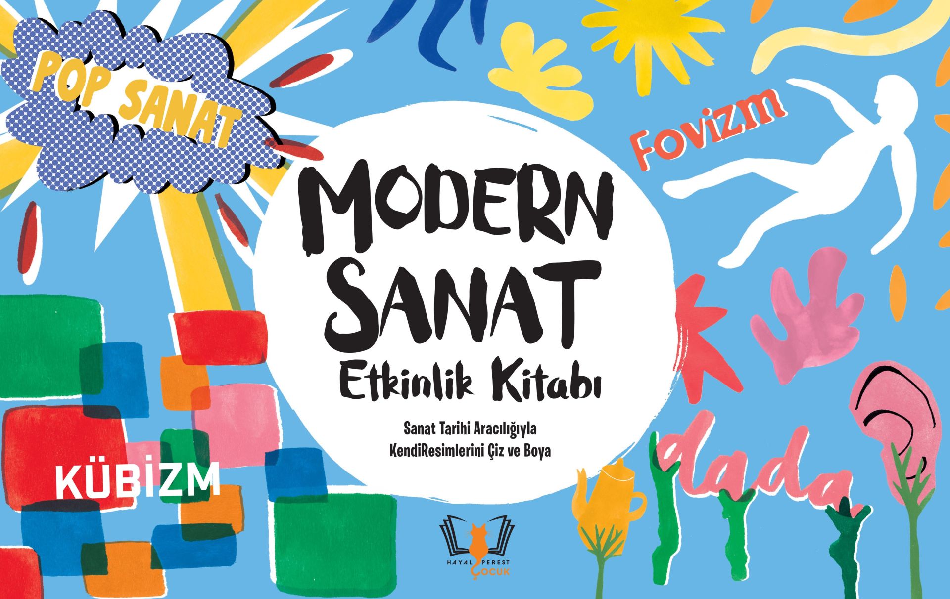 Modern Sanat Etkinlik Kitabı Sanat Tarihi Aracılığıyla Kendi Resimlerini Çiz ve Boya