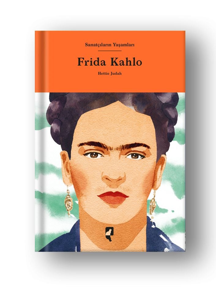 Sanatçıların Yaşamları Frida Kahlo