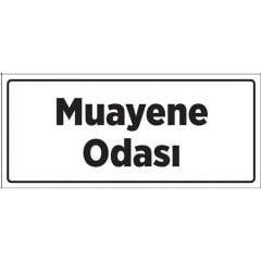 Muayene Odası Tabelası