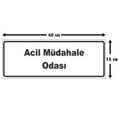 Acil Müdahale Odası Tabelası