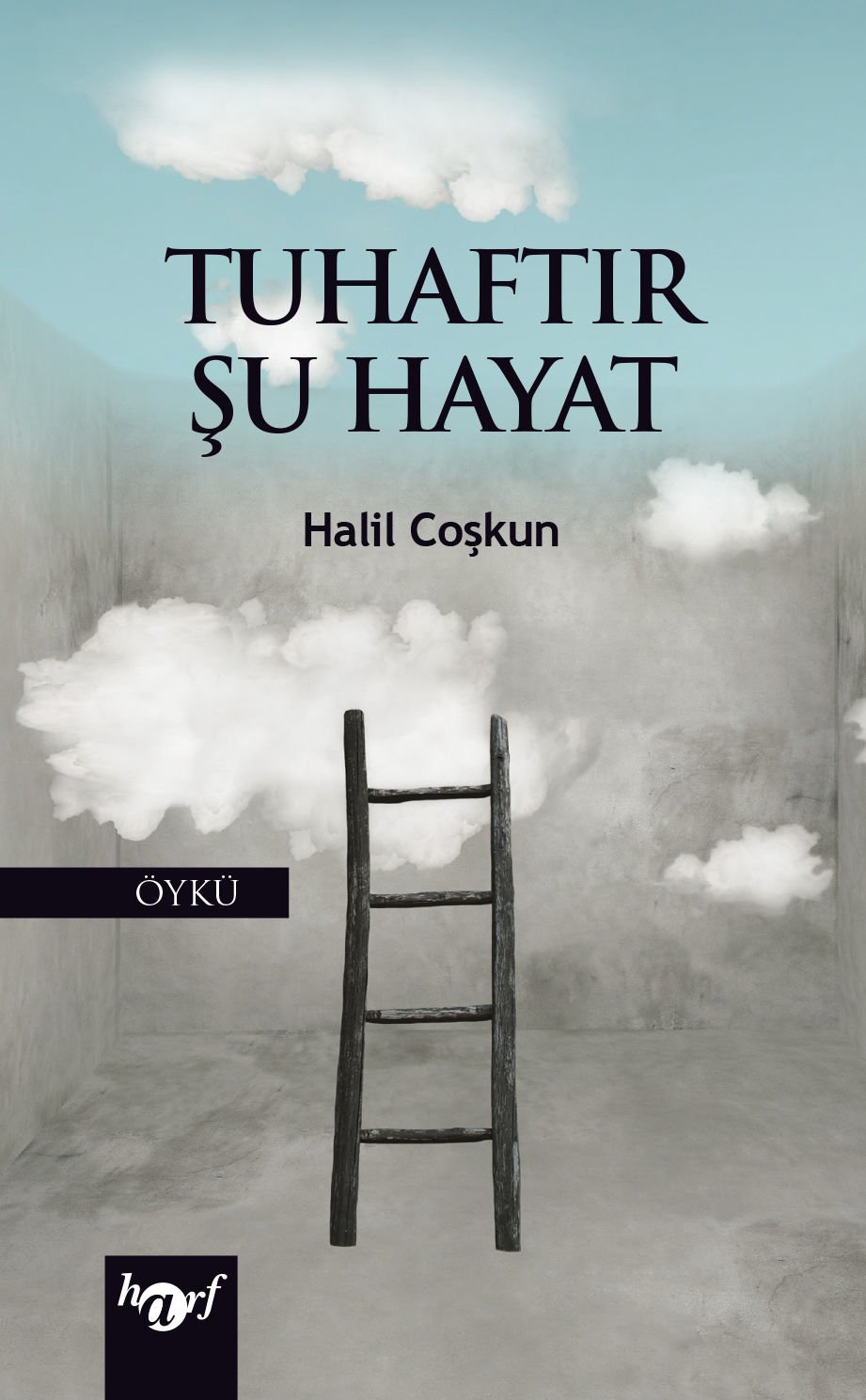 Tuhaftır Şu Hayat