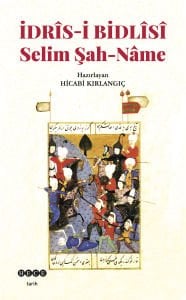İdrîs-İ Bidlîsî Selim Şah-Nâme