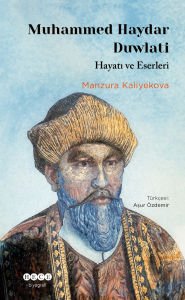 Muhammed Haydar Duwlati Hayatı ve Eserleri