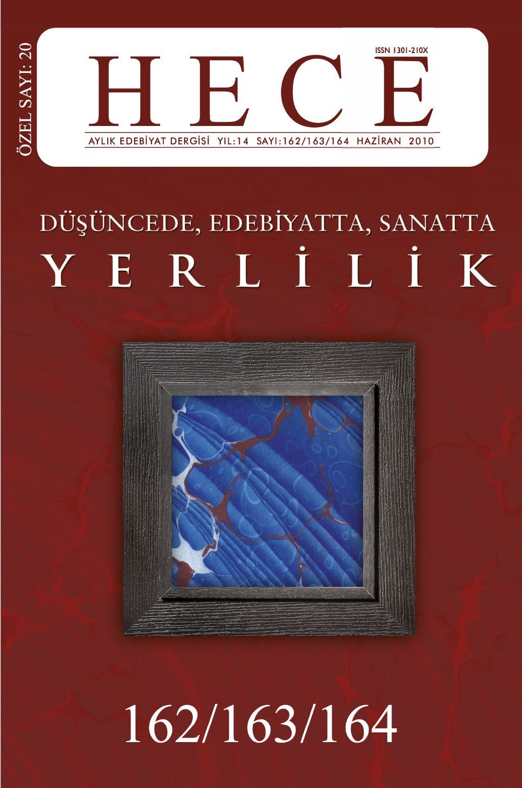 Yerlilik Özel Sayısı (Ciltli) 162 - 163 - 164. Sayı Haziran-Temmuz-Ağustos 2010