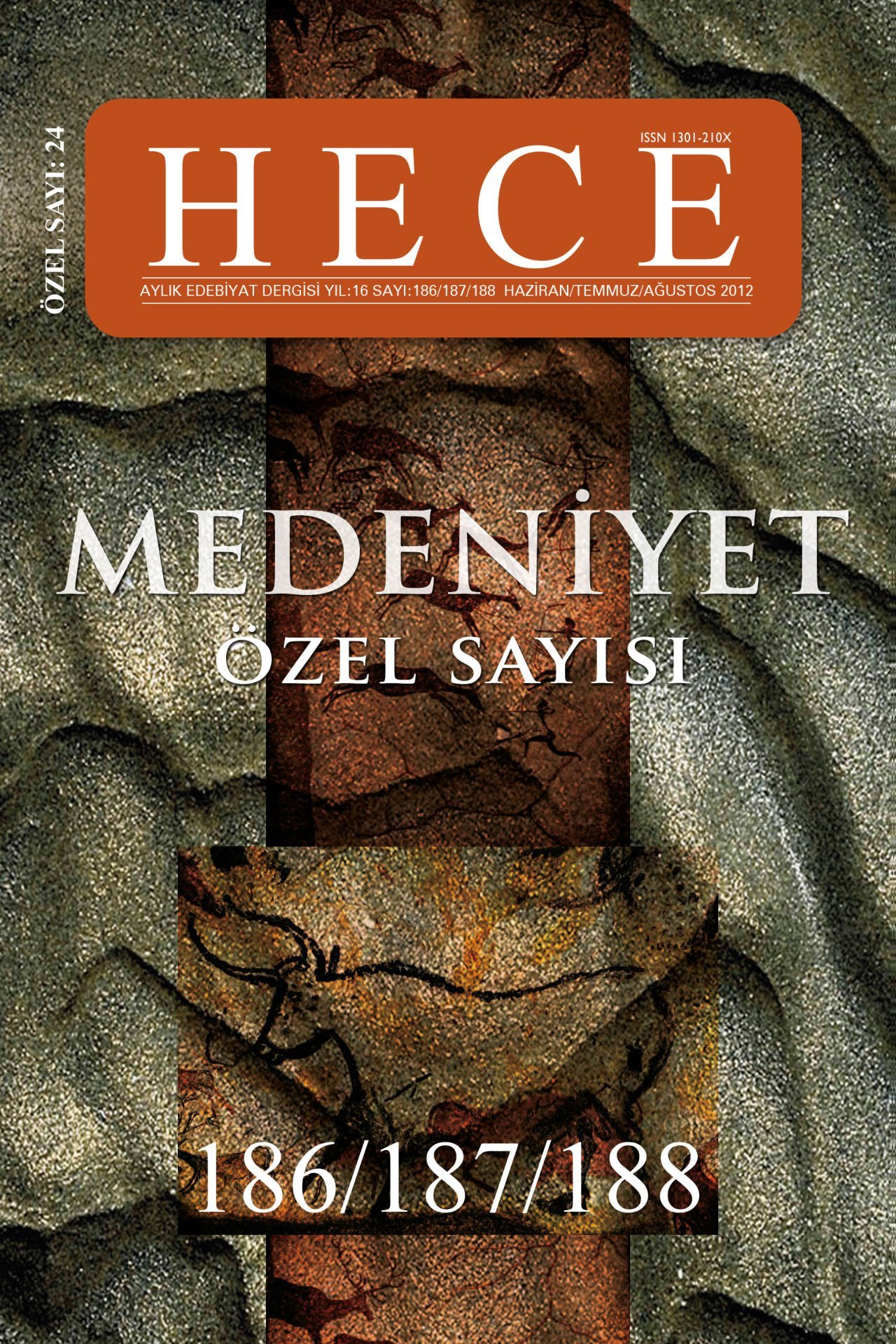 Medeniyet Özel Sayısı  186 - 187 - 188. Sayı Haziran - Temmuz - Ağustos 2012