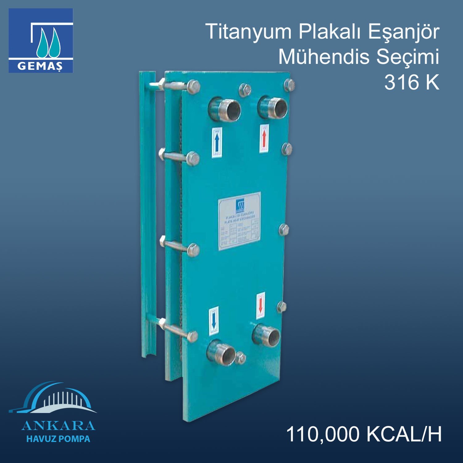Gemaş Titanyum Plakalı Eşanjör Mühendis Seçimi 110,000 Kcal/h