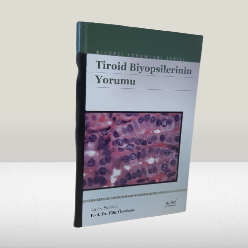 Tiroid Biyopsilerinin Yorumu - Biyopsi Yorumları Serisi