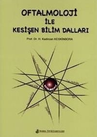 Oftalmoloji İle Kesişen Bilim Dalları