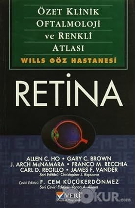 Retina : Özet Klinik Oftalmoloji ve Renkli Atlası