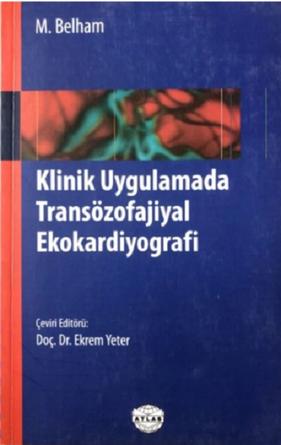 Klinik Uygulamada Transözofajial Ekokardiyografi