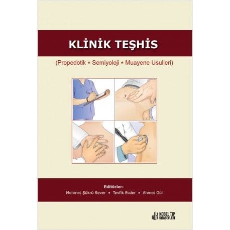 Klinik Teşhis ( Propedötik, Semiyoloji, Muayene Usulleri )