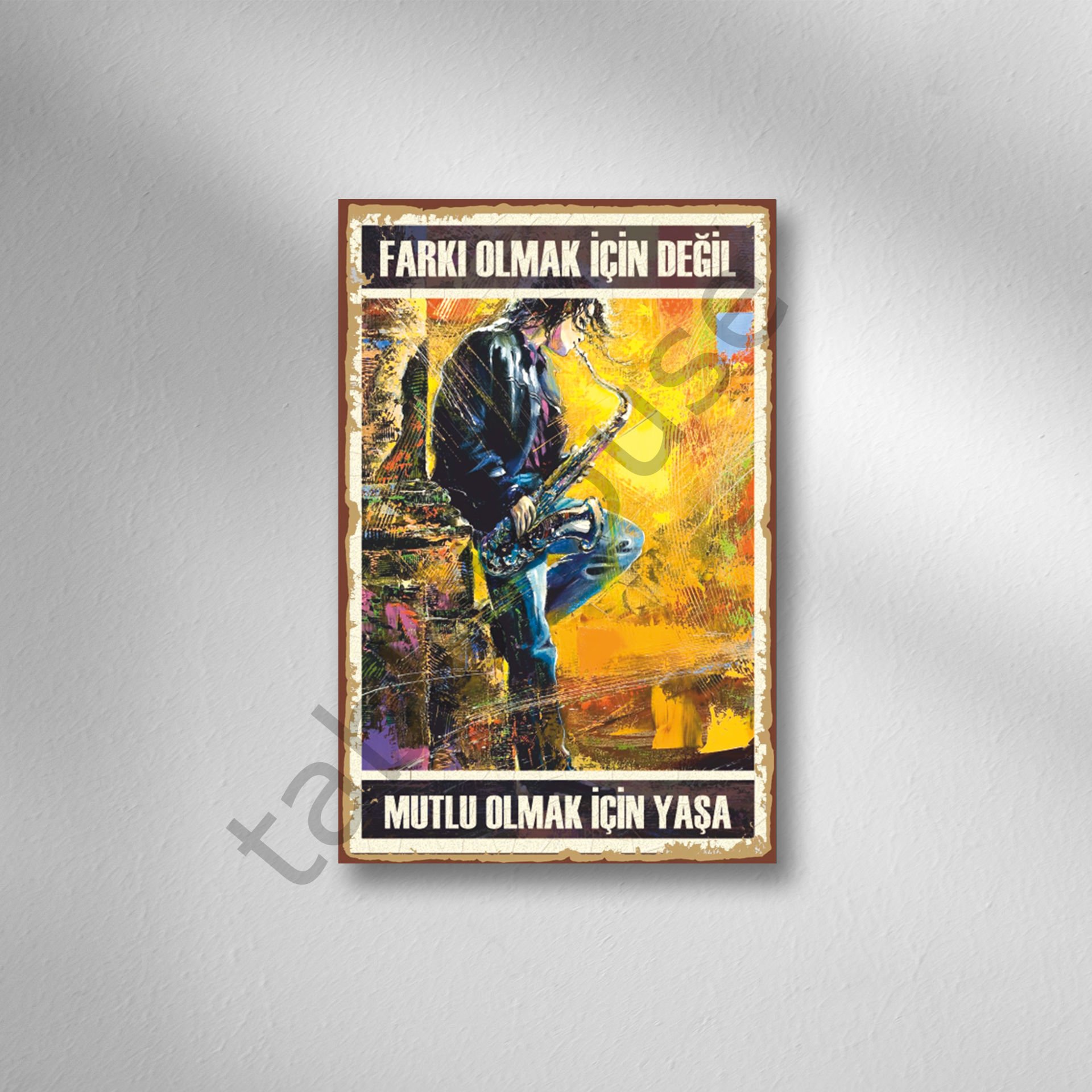 Farklı Olmak İçin Değil Mutlu Olmak İçin Yaşa Retro Ahşap Poster