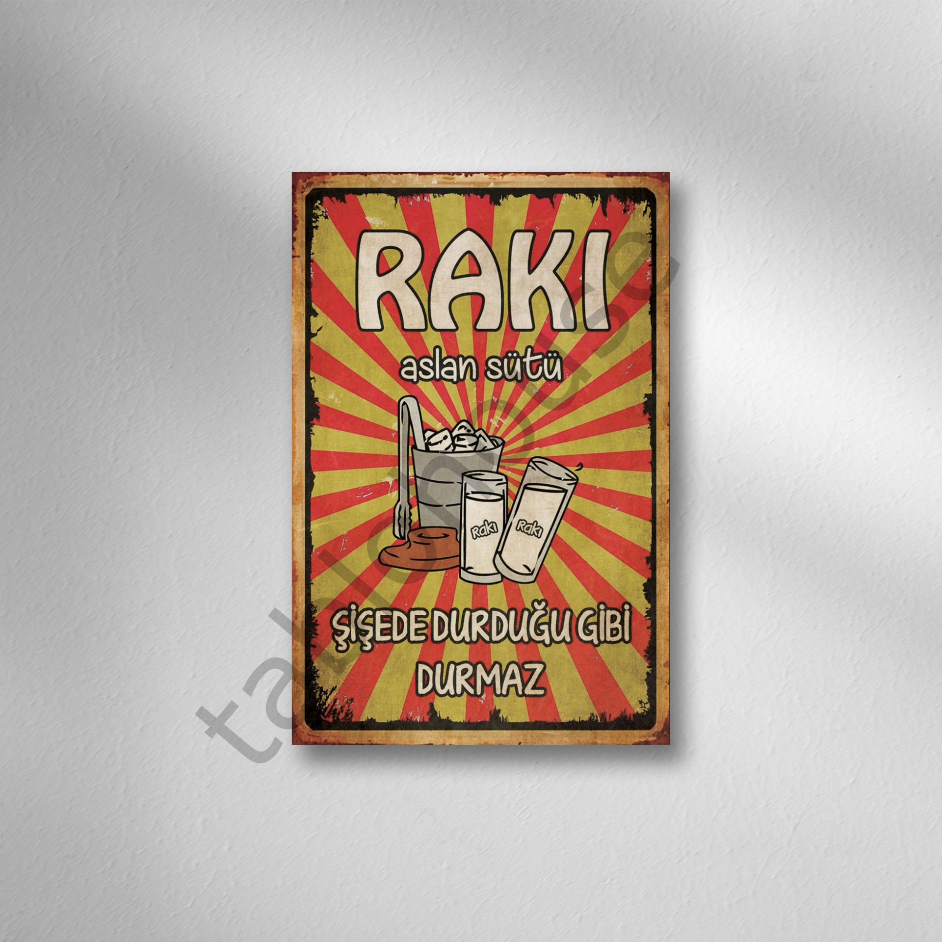 Rakı Aslan Sütü Şişede Durduğu Gibi Durmaz Retro Ahşap Poster