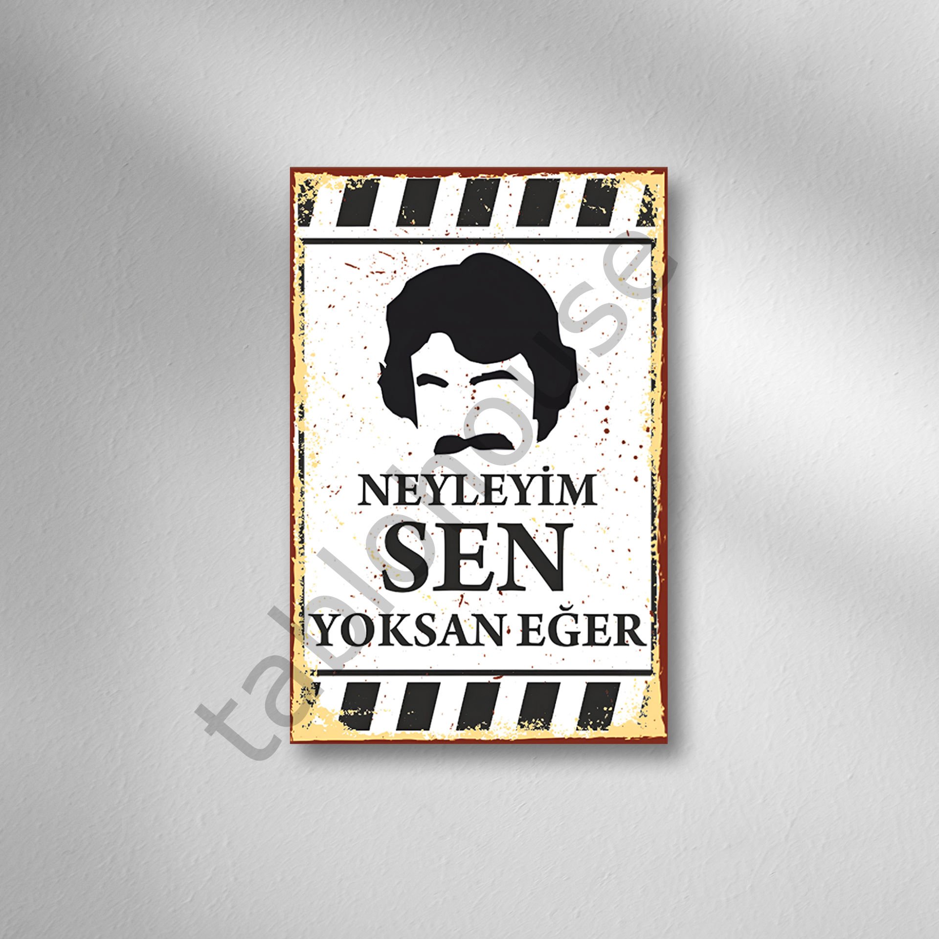 Neyleyim Sen Yoksan Eğer Retro Ahşap Poster