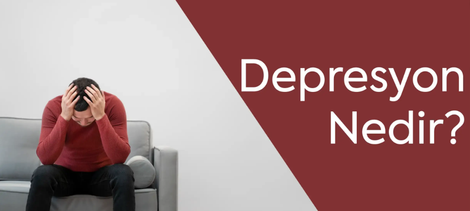 Depresyon Nedir?