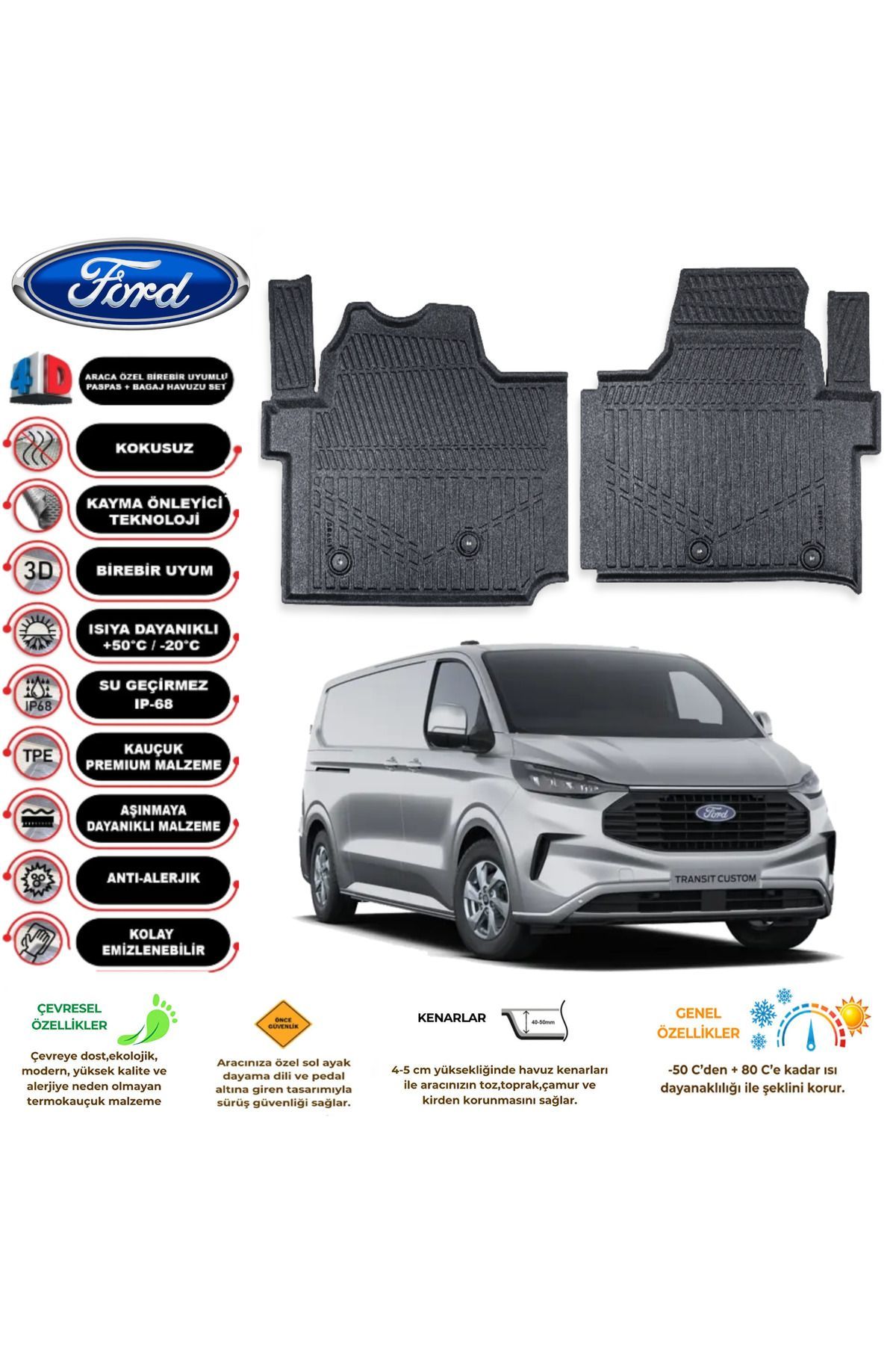 Ford Tourneo Custom 2024 Model 4D Araca Özel Havuzlu Paspas Takımı