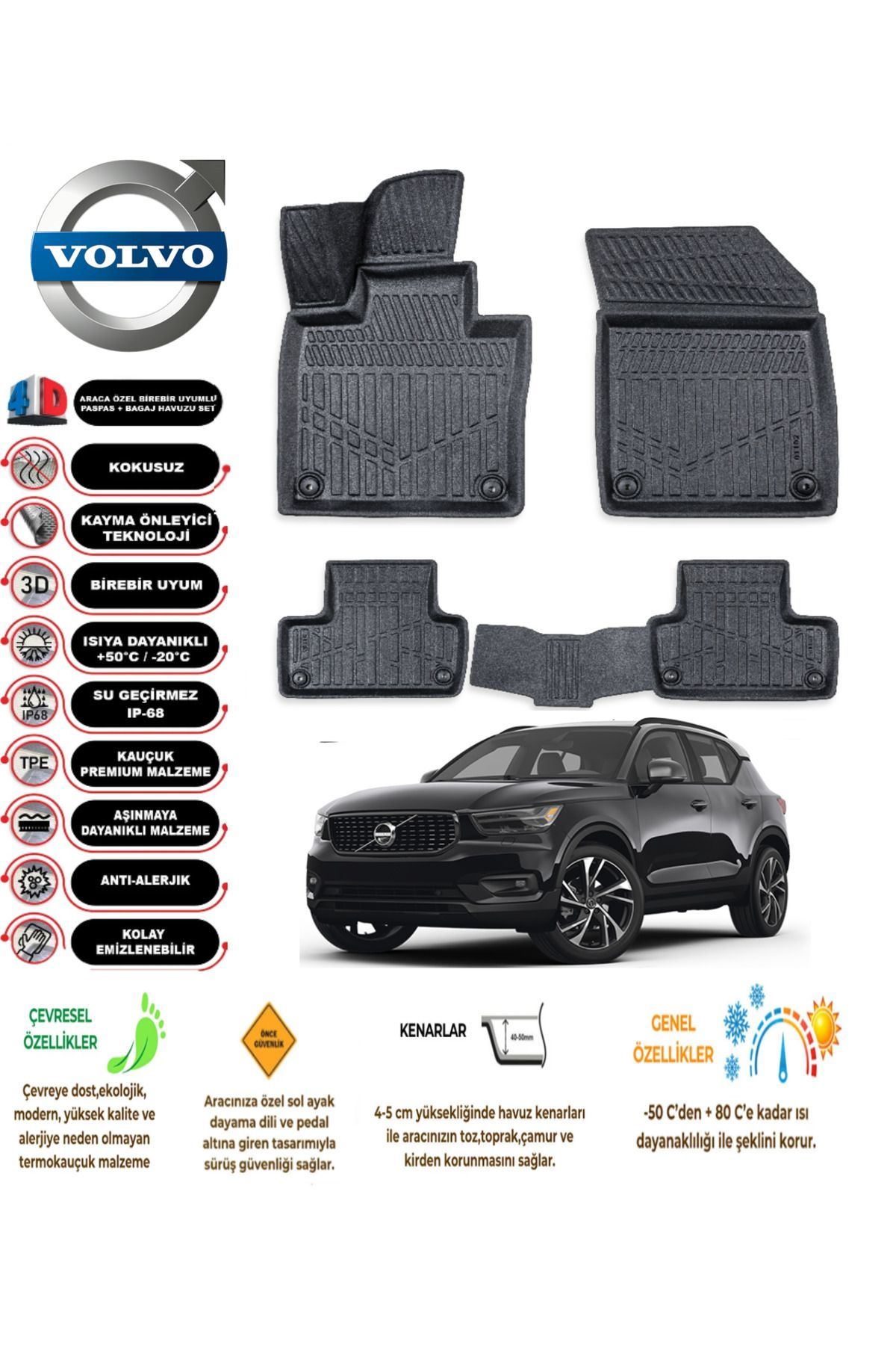 Volvo XC40 2020 Model 4D Araca Özel Havuzlu Paspas Takımı