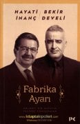 Fabrika Ayarı, Anlamlı Bir Hayatın Peşinde Konuşmalar, Hayati İnanç Bekir Develi