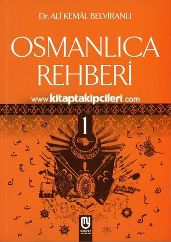 Osmanlıca Rehberi 1, Dr. Ali Kemal Belviranlı