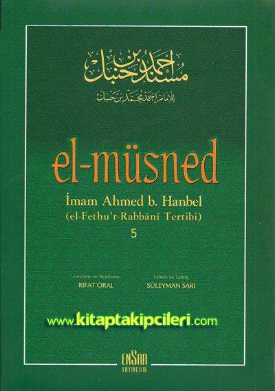 El Müsned İmam Ahmed B. Hanbel Hadis Kitabı El Fethur Rabbani Tertibi 5. Cilt