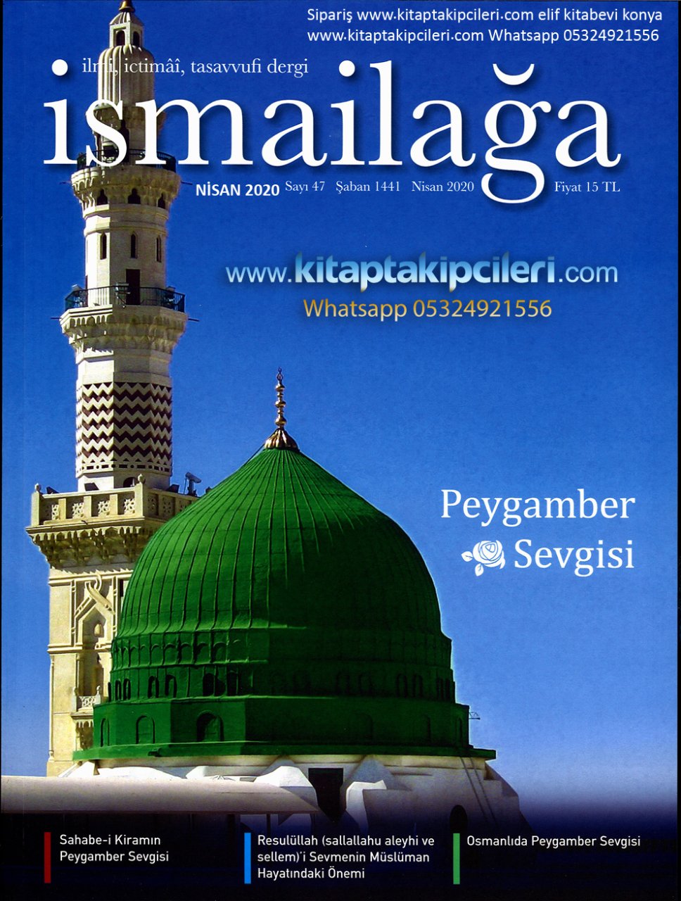 İsmailağa Dergisi Nisan 2020 | Sahabe-i Kiram Ve Osmanlıda Peygamber Sevgisi