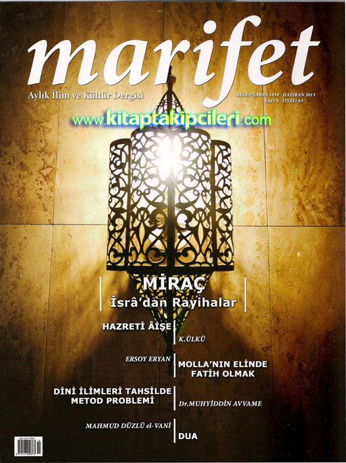 Marifet Dergisi Haziran 2013 - Receb - Şaban Sayısı - İcazet Risalesi Albümü Hediyeli