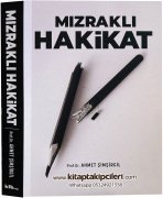 Mızraklı Hakikat, Prof. Dr. Ahmet Şimşirgil, 312 Sayfa