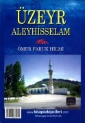 Üzeyr Aleyhisselam, İsmail Hakkı Bursevi, Ömer Faruk Hilmi