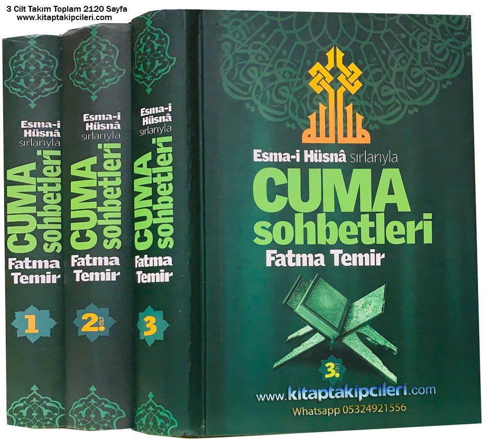 Cuma Sohbetleri Esmai Hüsna Sırlarıyla, Fatma Temir, 3 Cilt Takım Toplam 2120 Sayfa