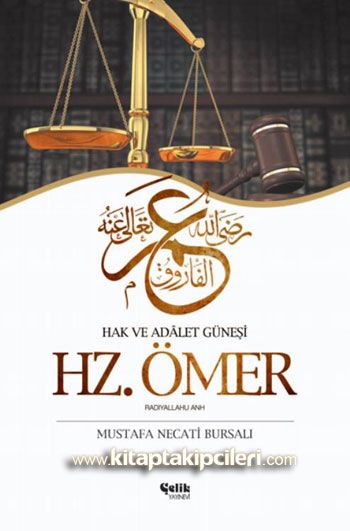 Hz. Ömer  Hak ve Adalet Güneşi Mustafa Necati Bursalı