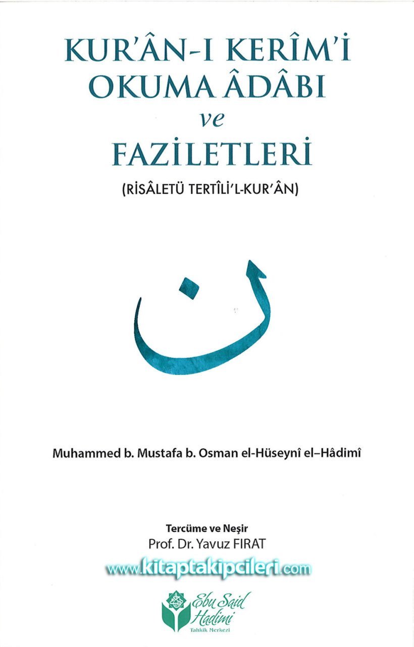 Kuranı Kerim  Okuma Adabı Ve Faziletleri Dua Ayetleri, Risaletü Tertilil Kuran, Muhammed Osman Hüseyni El Hadimi