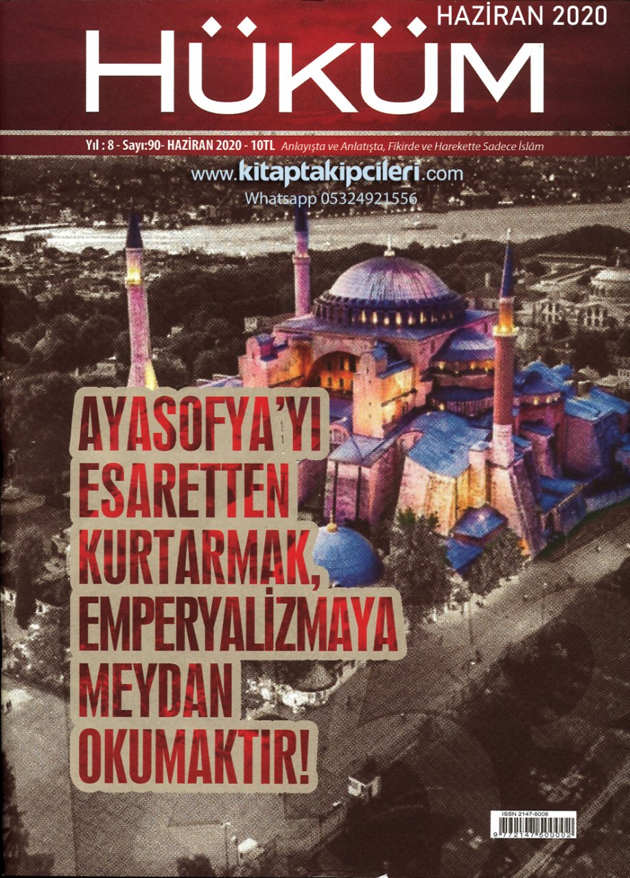 Hüküm Dergisi Haziran 2020 | Ayasofyayı Esaretten Kurtarmak Emperyalizmaya Meydan Okumaktır | Cübbeli Hoca İle Röportaj | İHSAN ŞENOCAK