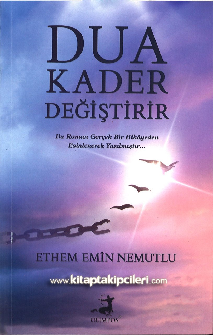 Dua Kader Değiştirir, Ethem Emin Nemutlu