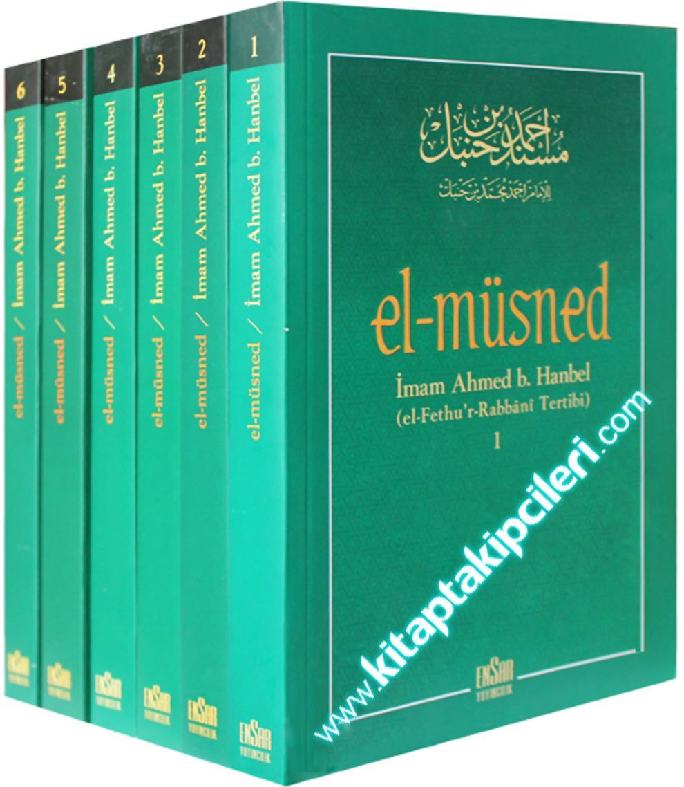 El Müsned, İmam Ahmed B. Hanbel Hadis Kitabı, El Fethu'r Rabbani Tertibi 6 Cilt 2257 Sayfa, 2003 Yılı Baskısı İKİNCİ EL