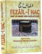 Fezaili Hac, Hac Ve Umrenin Faziletleri, Şeyhul Hadis Muhammed Zekeriyya Kandehlevi