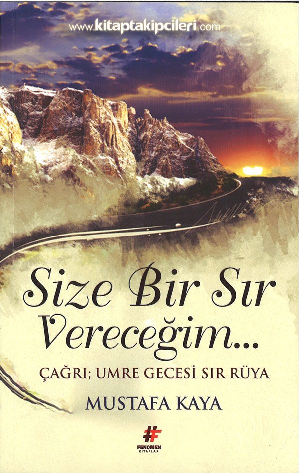 Size Bir Sır Vereceğim, Çağrı Umre Gecesi Bir Rüya, Mustafa Kaya