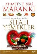 Şifalı Yemekler Kozmik Bilim Işığında, Prof. Dr. Ahmet Maranki Elmas Maranki, Renkli Resimli 370 Sayfa