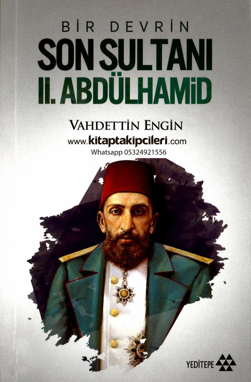 II. Abdulhamid Han Bir Devrin Son Sultanı, Vahdettin Engin