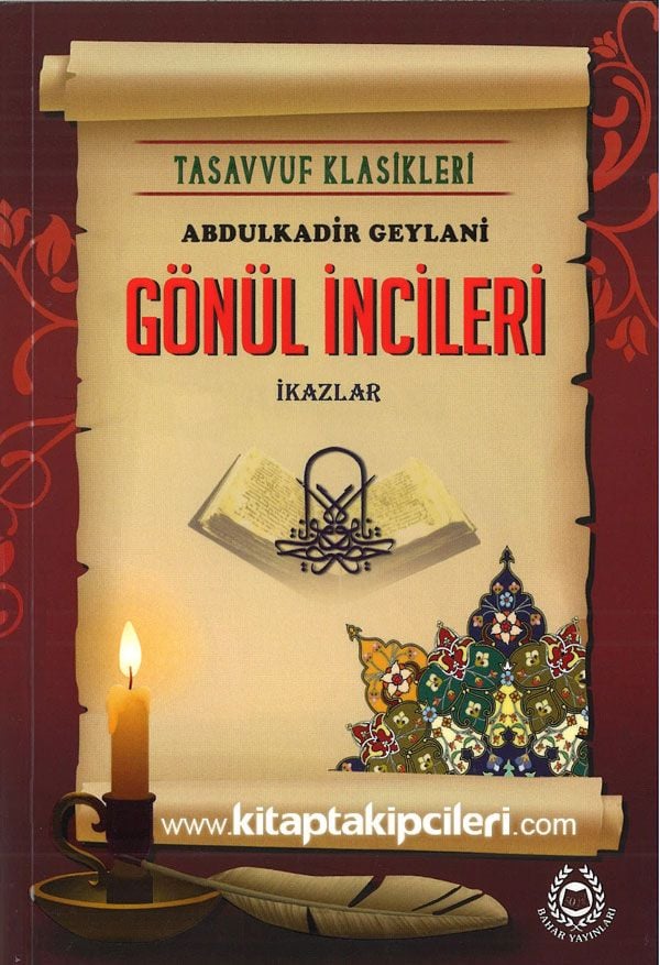 Gönül İncileri, İkazlar, Abdulkadir Geylani